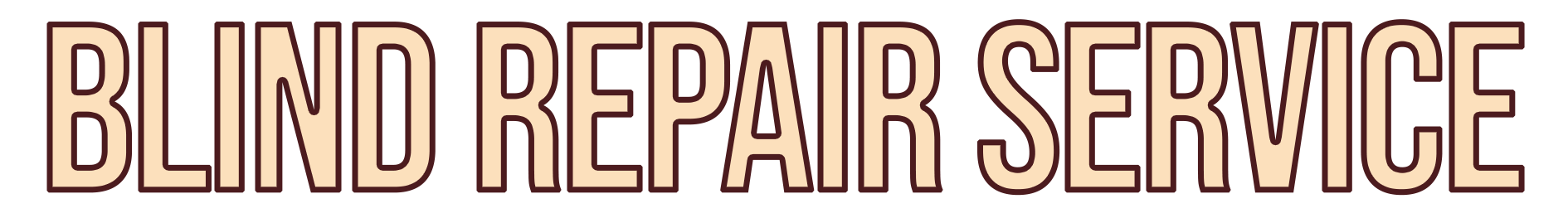 Blind Repair Service